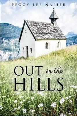 Out on the Hills - Peggy Lee Napier