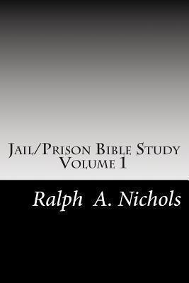 Jail/Prison Bible Study: Volume 1 - Theresa Jean Nichols