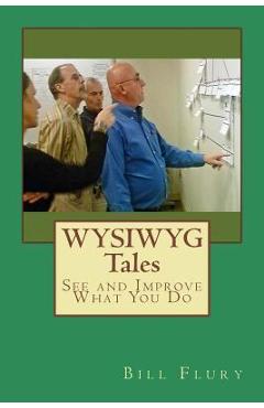 Poza produsului WYSIWYG Tales - Bill Flury