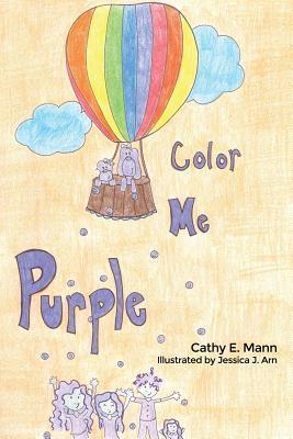 Color Me Purple - Cathy E. Mann
