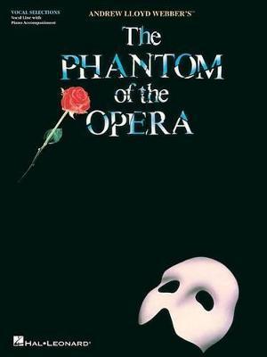 The Phantom of the Opera: Broadway Singer's Edition - Andrew Lloyd Webber