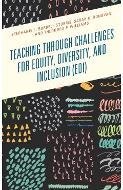 Coperta cărții 'Teaching through Challenges for Equity, Diversity, and Inclusion (EDI) - Stephanie L. Burrell Storms'