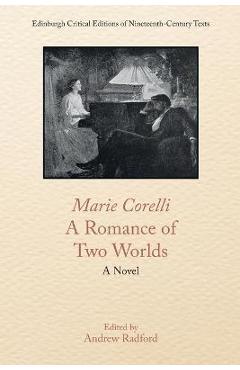 Poza produsului Marie Corelli, a Romance of Two Worlds - Marie Corelli