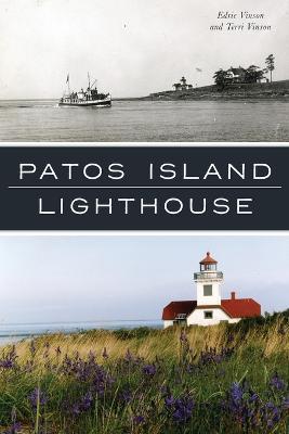 Patos Island Lighthouse - Edrie Vinson