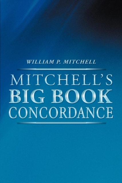 Mitchell's Big Book Concordance - William P. Mitchell