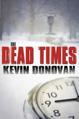 The Dead Times - Kevin Donovan