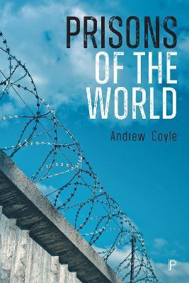 Prisons of the World - Andrew Coyle