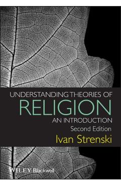 Poza produsului Understanding Theories of Religion: An Introduction - Ivan Strenski