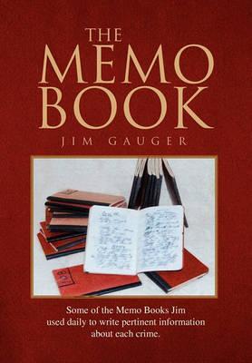 The Memo Book - Jim Gauger