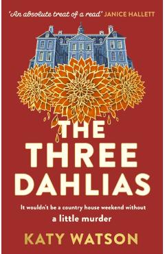 The Three Dahlias - Katy Watson