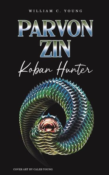 Parvon Zin Koban Hunter - William C. Young