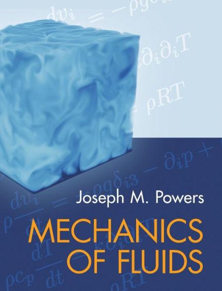 Mechanics of Fluids - Joseph M. Powers