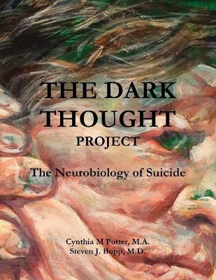 The Dark Thought Project - M. A. Cynthia Potter