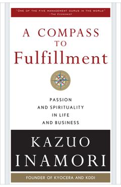 Coperta cărții 'A Compass to Fulfillment (Pb) - Kazuo Inamori'