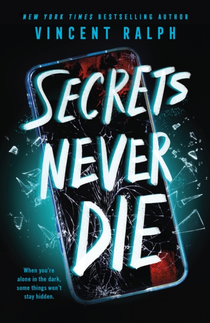 Secrets Never Die - Vincent Ralph