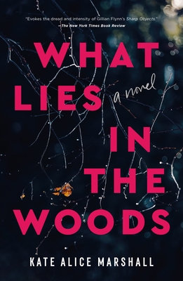What Lies in the Woods - Kate Alice Marshall