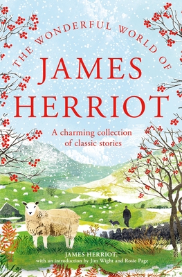 The Wonderful World of James Herriot: A Charming Collection of Classic Stories - James Herriot