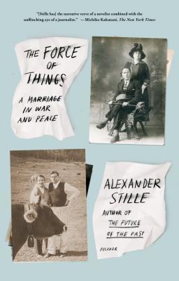 Force of Things - Alexander Stille