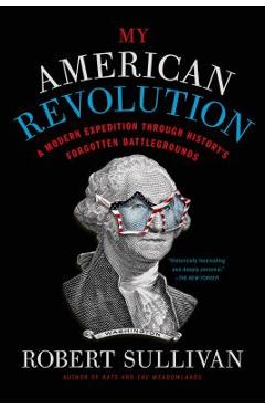 Coperta cărții 'My American Revolution - Robert Sullivan'