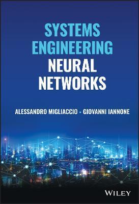Systems Engineering Neural Networks - Alessandro Migliaccio
