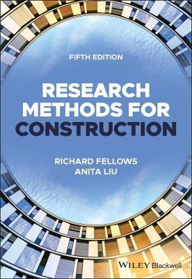 Research Methods for Construction - Richard F. Fellows