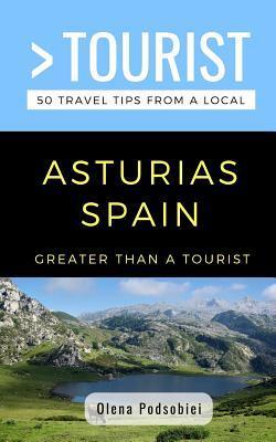 Greater Than a Tourist- Asturias Spain: 50 Travel Tips from a Local - Greater Than A. Tourist