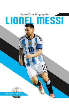 Coperta cărții 'Lionel Messi - Anthony K. Hewson'