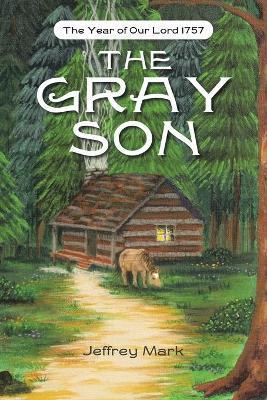 The Gray Son - Jeffrey Mark