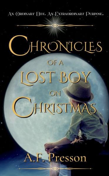 Chronicles of a Lost Boy on Christmas - A. F. Presson