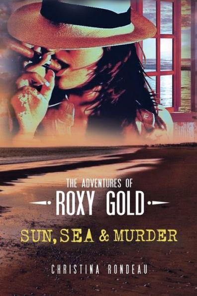 Sun, Sea & Murder - Christina Rondeau