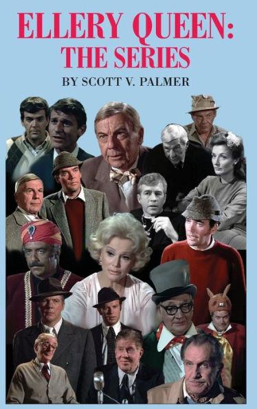 Ellery Queen: The Series - Scott V. Palmer