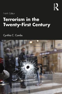 Terrorism in the Twenty-First Century - Cynthia C. Combs