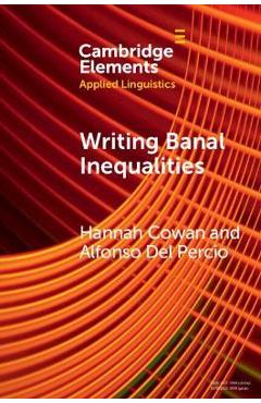 Coperta cărții 'Writing Banal Inequalities: How to Fabricate Stories Which Disrupt - Hannah Cowan'