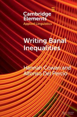 Writing Banal Inequalities: How to Fabricate Stories Which Disrupt - Hannah Cowan