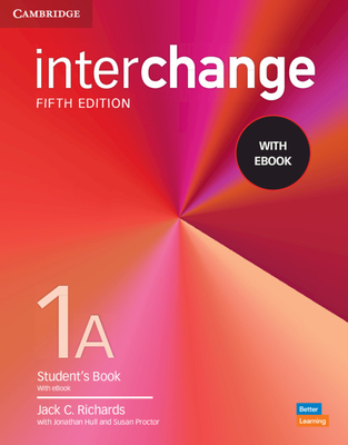 Interchange Level 1a Student's Book with eBook [With eBook] - Jack C. Richards