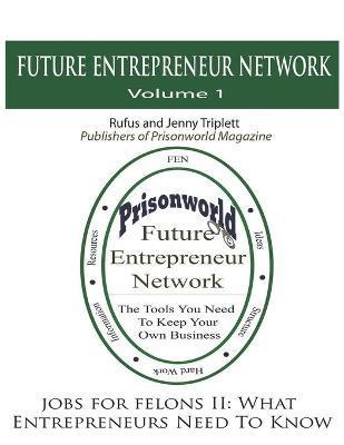Jobs For Felons II: What Entrepreneurs Need To Know - Jenny Triplett