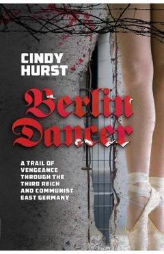 Coperta cărții 'Berlin Dancer - Cindy Hurst'