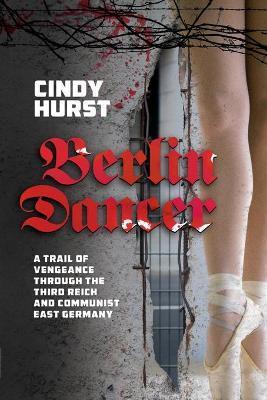 Coperta cărții 'Berlin Dancer - Cindy Hurst'