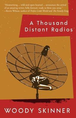 A Thousand Distant Radios - Woody Skinner