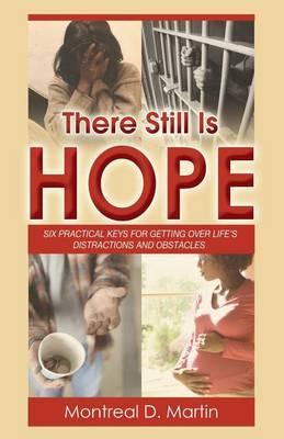 There Still Is Hope - Montreal D. Martin