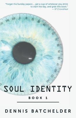 Soul Identity - Dennis Batchelder