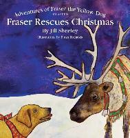 Adventures of Fraser the Yellow Dog, Fraser Rescues Christmas in Aspen - Jill Sheeley