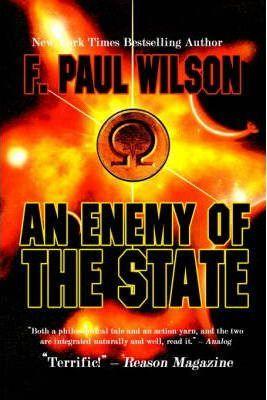 An Enemy of the State - F. Paul Wilson