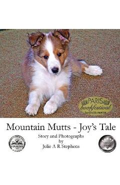 Coperta cărții 'Mountain Mutts - Joy's Tale - Julie Stephens'