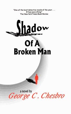 Shadow of a Broken Man - George C. Chesbro