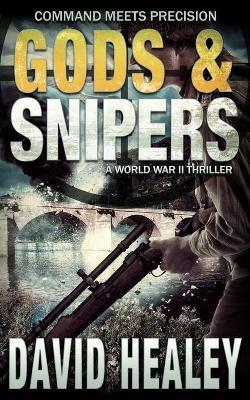 Gods & Snipers - David Healey