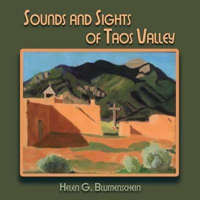 Sounds and Sights of Taos Valley - Helen G. Blumenschein