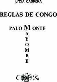 Reglas de Congo/ Palo Monte Mayombe - Lydia Cabrera