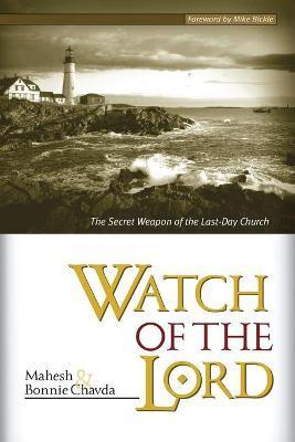 Watch of the Lord - Mahesh Chavda