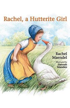 Rachel a Hutterite Girl - Rachel Maendel